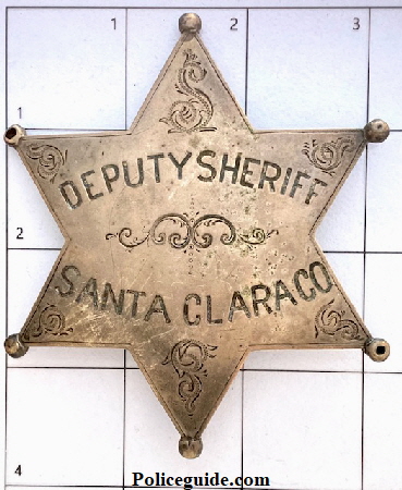 Santa Clara County deputy sheriff badge, circa 1880.  Sterling silver, hand engraved, T-pin.