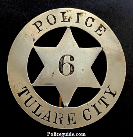 Tulare City Police badge #6.
