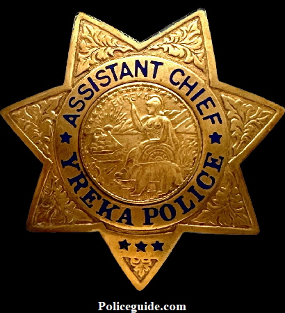 Yreka Asst Chief badge made by Entenmenn Los Angeles